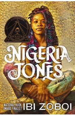 Nigeria Jones - Ibi Zoboi