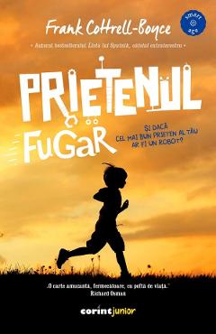 Prietenul fugar - Frank Cottrell-Boyce