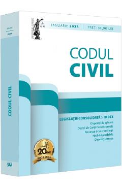 Codul civil si legislatie consolidata Ianuarie 2024 - Dan Lupascu