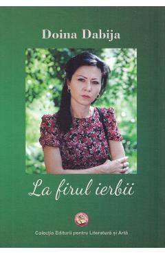 La firul ierbii - Doina Dabija