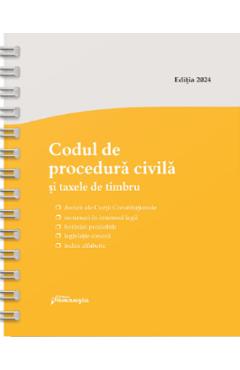 Codul de procedura civila si taxele de timbru Act. 3 ianuarie 2024 Ed. Spiralata