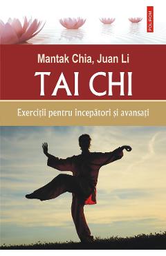 eBook Tai Chi. Exercitii pentru incepatori si avansati - Mantak Chia