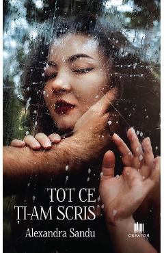 Tot ce ti-am scris - Alexandra Sandu