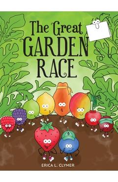 The Great Garden Race - Erica L. Clymer