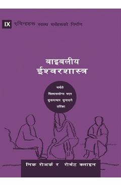 Biblical Theology (Nepali): How the Church Faithfully Teaches the Gospel - Nick Roark