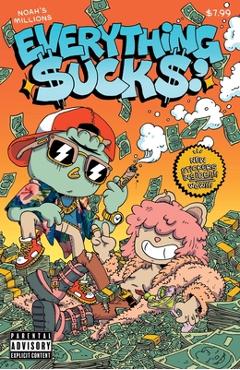 Everything Sucks: Noah\'s Millions - Michael Sweater