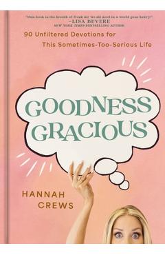 Goodness Gracious - Hannah Crews