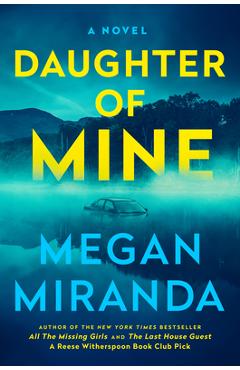Daughter of Mine - Megan Miranda