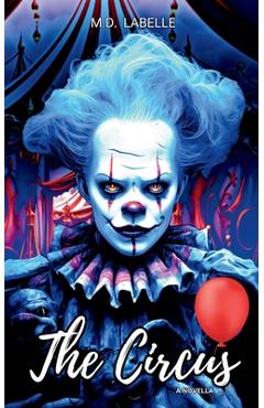 The Circus - M D Labelle