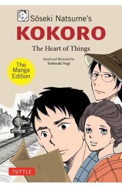 Soseki Natsume's Kokoro: The Manga Edition: The Heart of Things