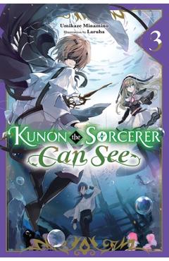 Kunon the Sorcerer Can See, Vol. 3 (Light Novel) - Umikaze Minamino
