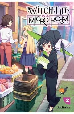 Witch Life in a Micro Room, Vol. 2 - Akitaka