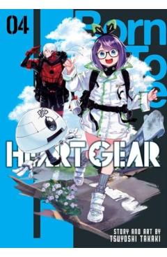 Heart Gear, Vol. 4 - Tsuyoshi Takaki