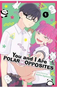 You and I Are Polar Opposites, Vol. 1 - Kocha Agasawa