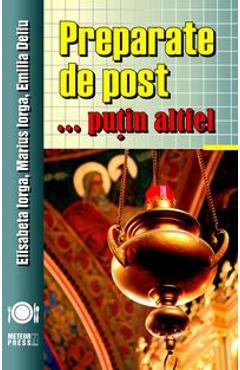 Preparate de post… putin altfel – Elisabeta Iorga, Marius Iorga altfel