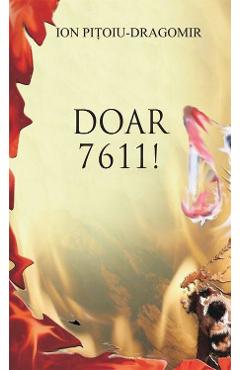 Doar 7611! - Ion Pitoiu-Dragomir