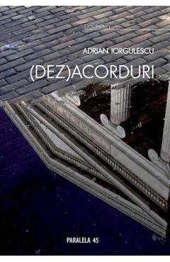 (dez)acorduri - Adrian Iorgulescu
