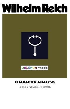 Character Analysis - Wilhelm Reich