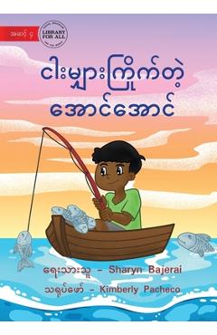 Arnold Loved To Fish - ငါးမျှားကြိုက်တဲ့ အ - Sharyn Bajerai