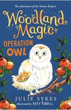 Operation Owl: Volume 4 - Julie Sykes