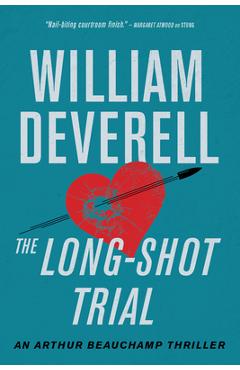 The Long-Shot Trial: An Arthur Beauchamp Thriller - William Deverell