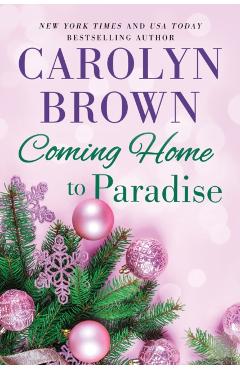 Coming Home to Paradise - Carolyn Brown