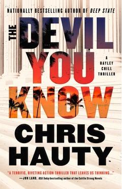 The Devil You Know: A Thriller - Chris Hauty