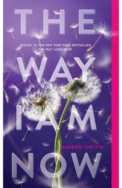 The Way I Am Now - Amber Smith