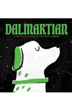 Dalmartian: A Mars Rover's Story - Lucy Ruth Cummins