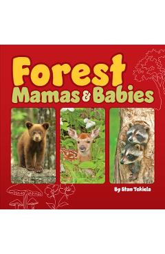 Forest Mamas & Babies - Stan Tekiela