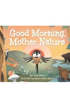 Good Morning, Mother Nature - Lucas Alberg
