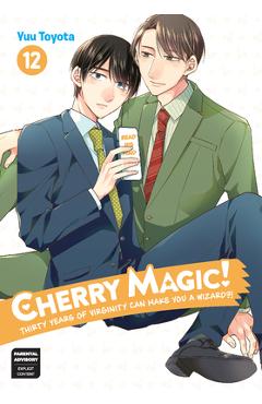 Cherry Magic! Thirty Years of Virginity Can Make You a Wizard?! 12 - Yuu Toyota