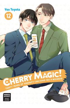 Cherry Magic! Thirty Years of Virginity Can Make You a Wizard?! 12 - Yuu Toyota