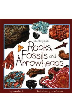 Rocks, Fossils & Arrowheads - Laura Evert