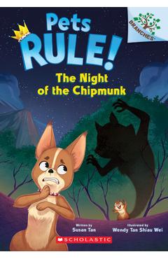The Night of the Chipmunk: A Branches Book (Pets Rule! #6)