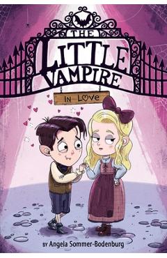 The Little Vampire in Love - Angela Sommer-bodenburg
