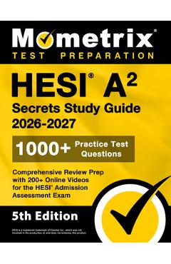 HESI A2 Secrets Study Guide: 1000+ Practice Test Questions, Comprehensive Review Prep with 200+ Online Videos for the HESI Admission Assessment Exa - Matthew Bowling