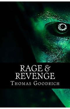 Rage & Revenge: Torture & Atrocities in War & Peace - Thomas Goodrich