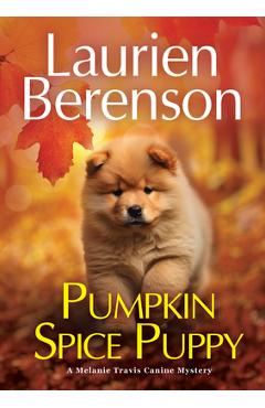 Pumpkin Spice Puppy - Laurien Berenson