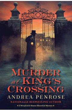 Murder at King\'s Crossing - Andrea Penrose