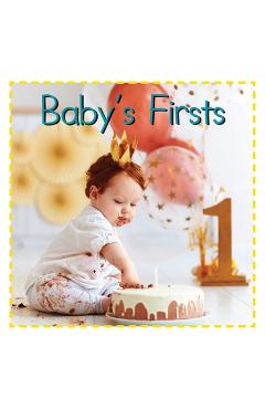 Baby\'s Firsts - Flowerpot Press