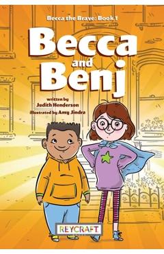 Becca the Brave: Becca and Benji: Becca the Brave 1 -