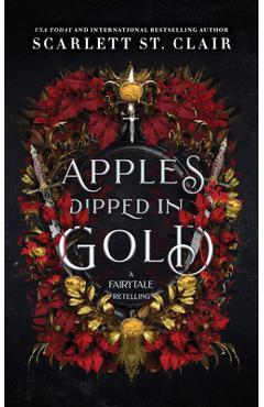 Apples Dipped in Gold - Scarlett St Clair