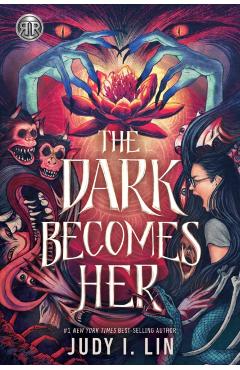 Rick Riordan Presents: The Dark Becomes Her - Judy I. Lin