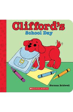 Clifford\'s School Day (Board Book) - Norman Bridwell