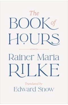 The Book of Hours - Rainer Maria Rilke