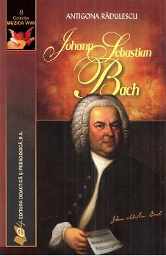 Johann Sebastian Bach - Antigona Radulescu