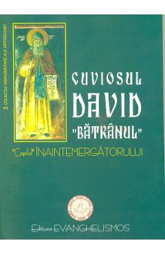 Cuviosul David - EVANGHELISMOS