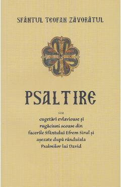 Psaltire – Teofan Zavoratul libris.ro imagine 2022