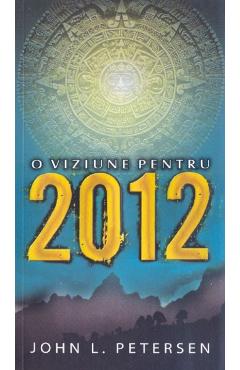 O viziune pentru 2012 - John L. Petersen